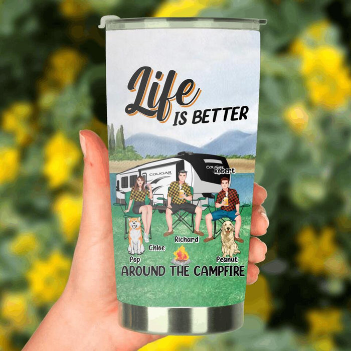 Personalized Camping Tumbler - Gift Idea For Camping Lover/Friends/Couple - Up to 3 People And 2 Dogs - Life Is Better Around The Campfire