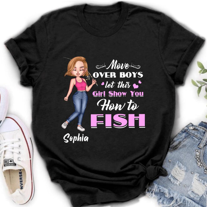 Personalized Catch Fishes Shirt - Gift Idea For Fish Lover - Move Over Boys Let This Girl Show You How To Fish