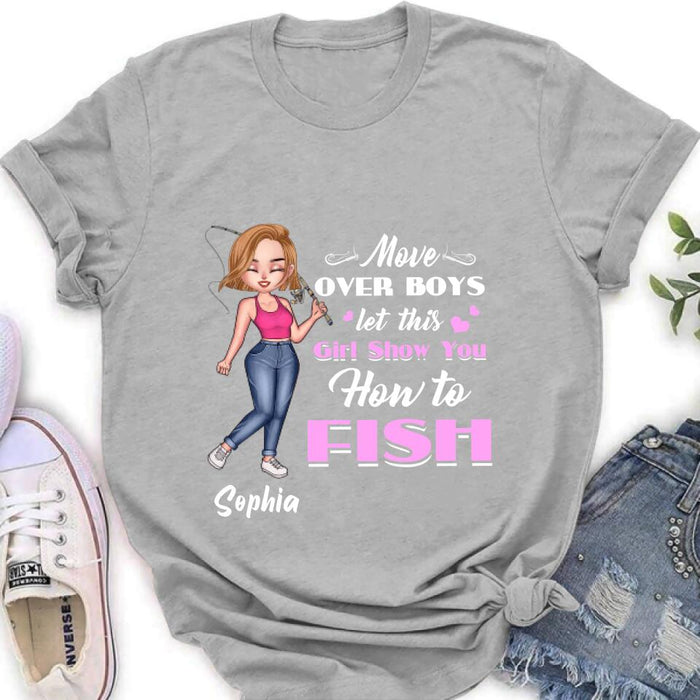 Personalized Catch Fishes Shirt - Gift Idea For Fish Lover - Move Over Boys Let This Girl Show You How To Fish