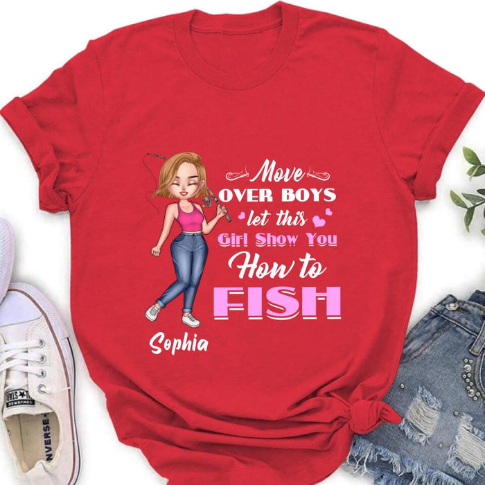 Personalized Catch Fishes Shirt - Gift Idea For Fish Lover - Move Over Boys Let This Girl Show You How To Fish