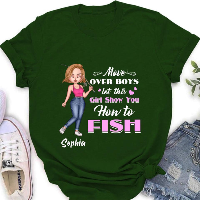 Personalized Catch Fishes Shirt - Gift Idea For Fish Lover - Move Over Boys Let This Girl Show You How To Fish