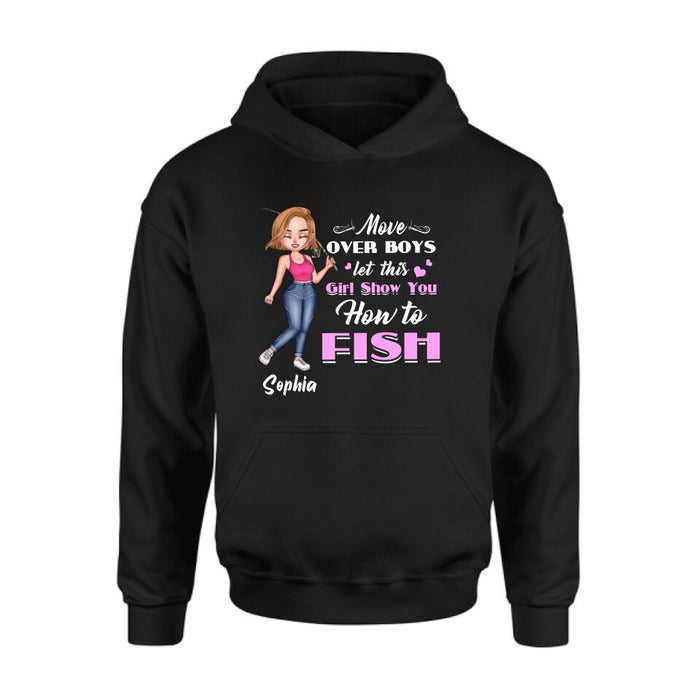 Personalized Catch Fishes Shirt - Gift Idea For Fish Lover - Move Over Boys Let This Girl Show You How To Fish