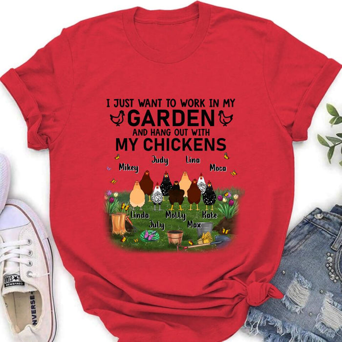 Personalized Shirt/Sleeve/Hoodie/Sweatshirt - Gift For Chicken Lovers - I just want to work in my Garden and hang out with my Chickens - Up to 9 Chickens