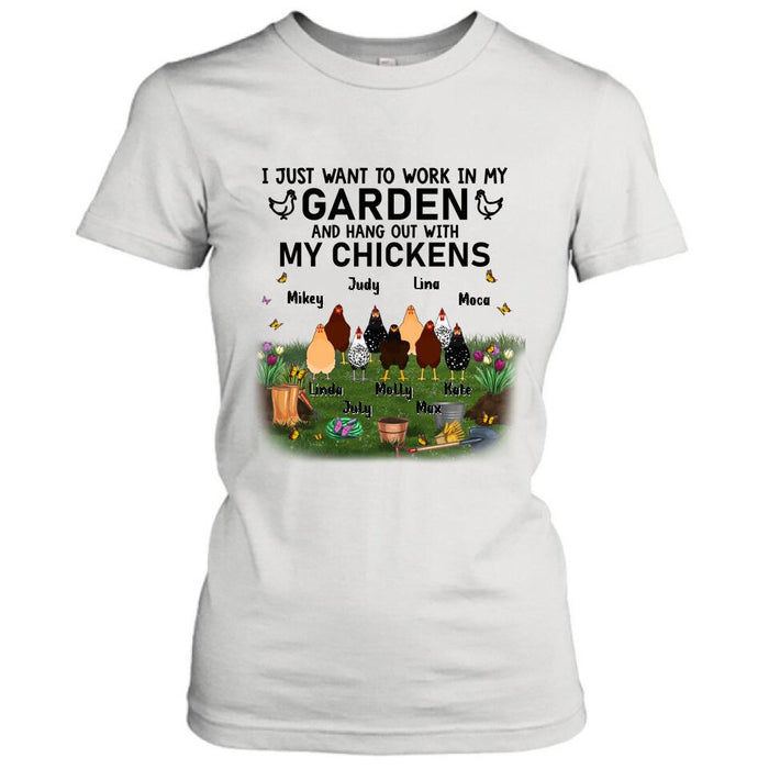 Personalized Shirt/Sleeve/Hoodie/Sweatshirt - Gift For Chicken Lovers - I just want to work in my Garden and hang out with my Chickens - Up to 9 Chickens