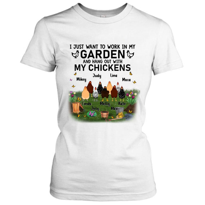 Personalized Shirt/Sleeve/Hoodie/Sweatshirt - Gift For Chicken Lovers - I just want to work in my Garden and hang out with my Chickens - Up to 9 Chickens