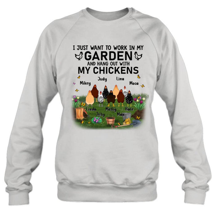 Personalized Shirt/Sleeve/Hoodie/Sweatshirt - Gift For Chicken Lovers - I just want to work in my Garden and hang out with my Chickens - Up to 9 Chickens