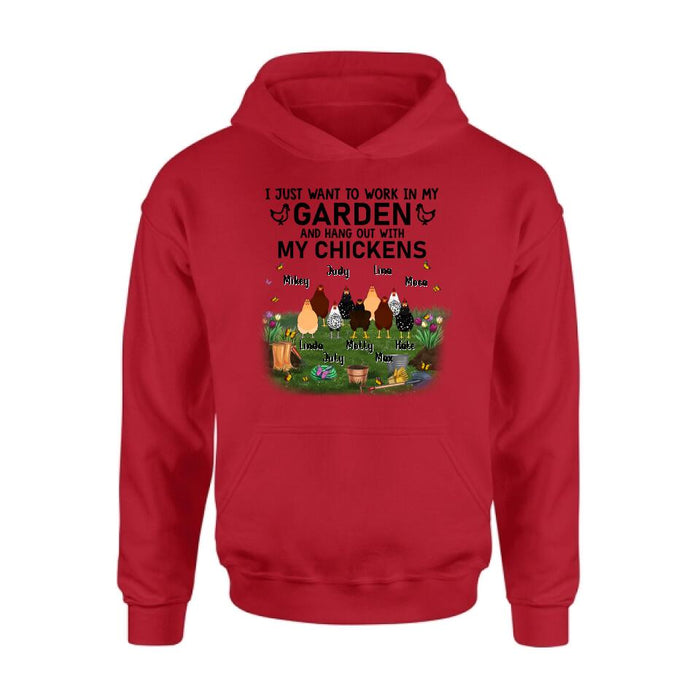 Personalized Shirt/Sleeve/Hoodie/Sweatshirt - Gift For Chicken Lovers - I just want to work in my Garden and hang out with my Chickens - Up to 9 Chickens