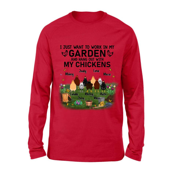 Personalized Shirt/Sleeve/Hoodie/Sweatshirt - Gift For Chicken Lovers - I just want to work in my Garden and hang out with my Chickens - Up to 9 Chickens