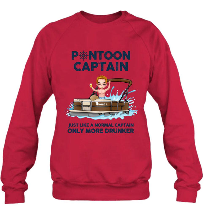 Personalized Pontoon Captain Shirt/Pullover Hoodie - Pontoon Captain Just Like A Normal Captain Only More Drunker