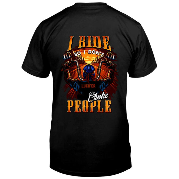 Personalized Biker Old Man Unisex T-shirt - Father's Day Gift Idea For Biker - I Ride So I Don't Choke People