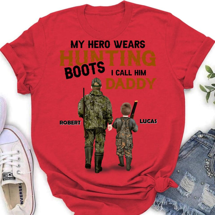 Personalized Father And Son/Daughter Hunting Shirt/Pullover Hoodie - Gift Idea For Father's Day/Hunting Lover - My Hero Wears Hunting Boots I Call Him Daddy