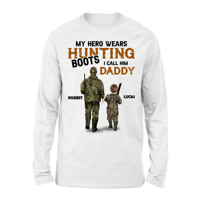 Personalized Father And Son/Daughter Hunting Shirt/Pullover Hoodie - Gift Idea For Father's Day/Hunting Lover - My Hero Wears Hunting Boots I Call Him Daddy