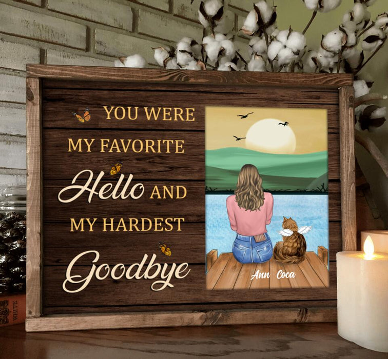 Personalized Pet Memorial Poster - Adult/Couple With Up to 4 Pets - Memorial Gift Idea For Dog/Cat Lover - You Were My Favorite Hello And My Hardest Goodbye