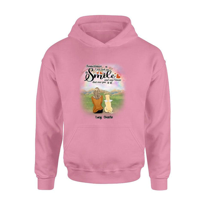 Personalized Memorial Pet Shirt - Up to 4 Pets - Memorial Gift Idea For Mom/Dad/Dog/Cat Lover - Sometimes I Just Look Up, Smile And Say I Know That Was You