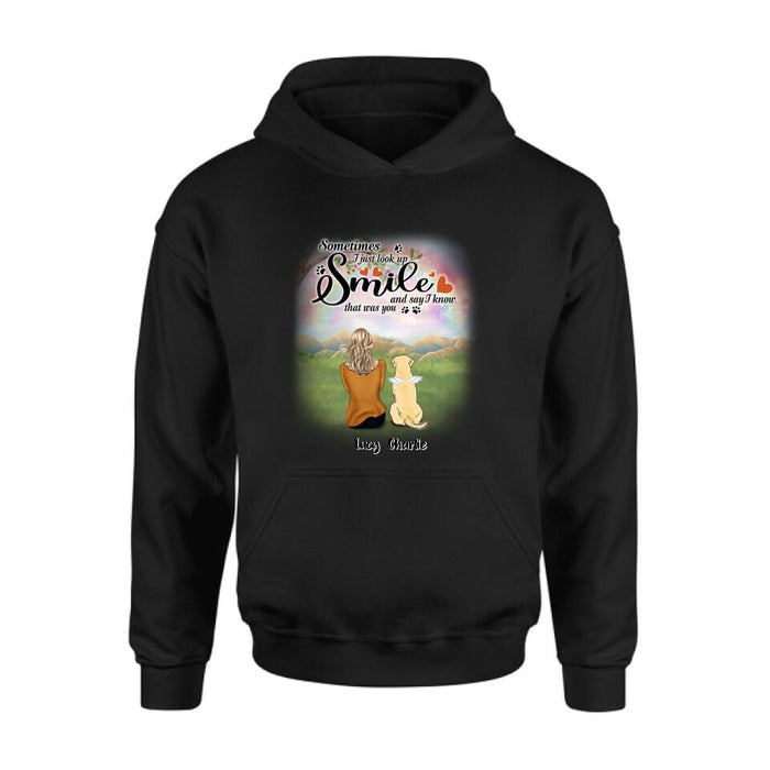 Personalized Memorial Pet Shirt - Up to 4 Pets - Memorial Gift Idea For Mom/Dad/Dog/Cat Lover - Sometimes I Just Look Up, Smile And Say I Know That Was You