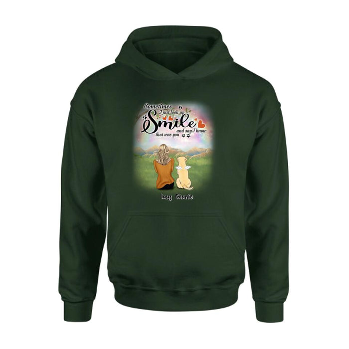 Personalized Memorial Pet Shirt - Up to 4 Pets - Memorial Gift Idea For Mom/Dad/Dog/Cat Lover - Sometimes I Just Look Up, Smile And Say I Know That Was You