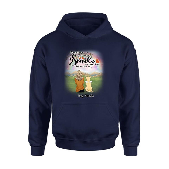 Personalized Memorial Pet Shirt - Up to 4 Pets - Memorial Gift Idea For Mom/Dad/Dog/Cat Lover - Sometimes I Just Look Up, Smile And Say I Know That Was You