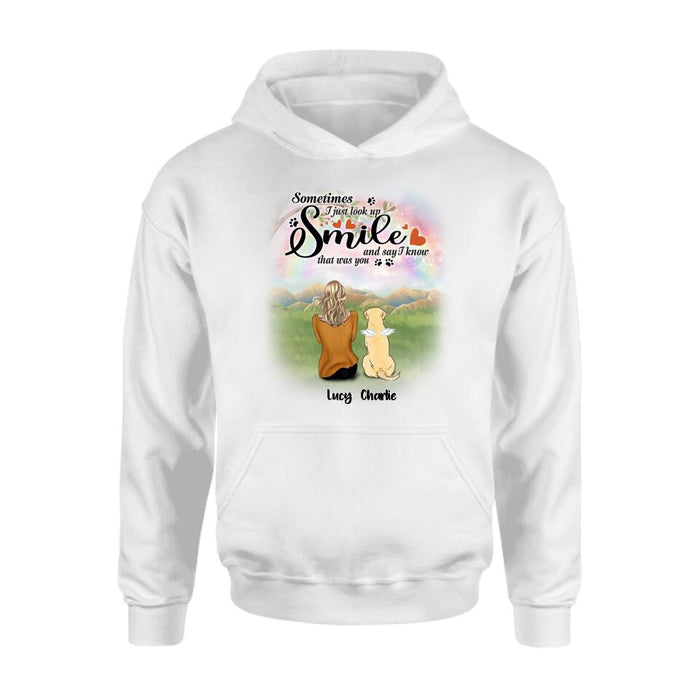 Personalized Memorial Pet Shirt - Up to 4 Pets - Memorial Gift Idea For Mom/Dad/Dog/Cat Lover - Sometimes I Just Look Up, Smile And Say I Know That Was You