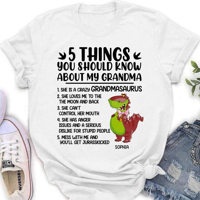 Personalized Grandmasaurus Shirt/Hoodie - Gift Idea For Grandma/Mother's Day - 5 Things You Should Know About My Grandma