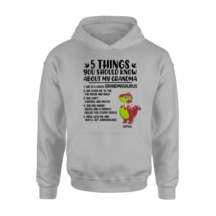 Personalized Grandmasaurus Shirt/Hoodie - Gift Idea For Grandma/Mother's Day - 5 Things You Should Know About My Grandma