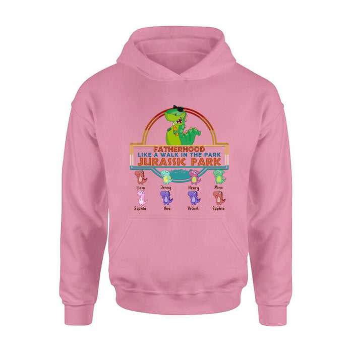 Personalized Dinosaurs Unisex T-shirt/Sweatshirt/Long Sleeve/Hoodie - Gift Idea For Father's Day - Fatherhood Like A Walk In The Park