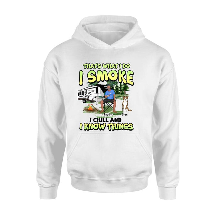 Personalized Camping Shirt - Up to 3 Dogs - Gift Idea For Camping/Dog Lover - That's What I Do I Smoke I Chill And I Know Things