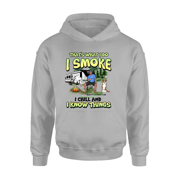 Personalized Camping Shirt - Up to 3 Dogs - Gift Idea For Camping/Dog Lover - That's What I Do I Smoke I Chill And I Know Things