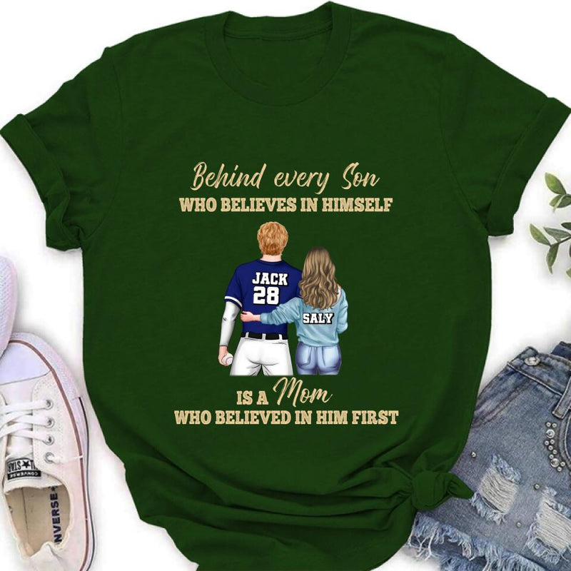 Personalized Baseball Mom Shirt/Hoodie - Gift Idea From Son To Mother For Mother's Day - Behind Every Son Who Believes In Himself Is A Mom Who Believed In Him First