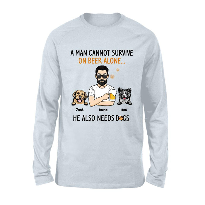 Personalized Dog Dad T-Shirt - Father's Day Gift Idea For Dog Dad - He Also Need Dogs - EMFO54