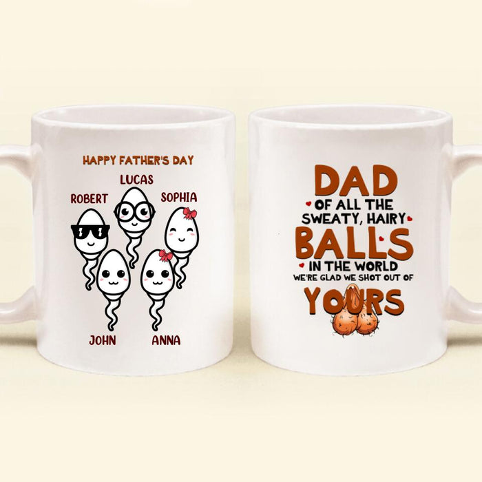 Personalized Father's Day Coffee Mug - Gift Idea For Father - We're Glad We Shot Out Of Your Balls