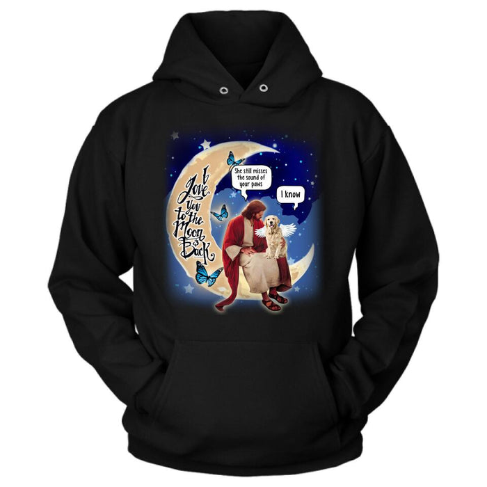 Personalized Dog And Jesus Sitting On The Moon Shirt/Pullover Hoodie - Memorial Gift Idea For Dog Lover