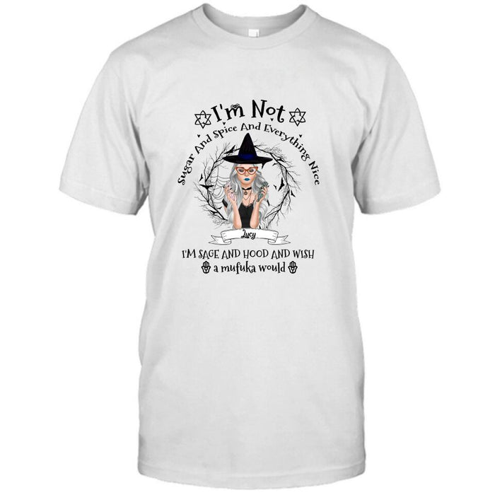 Personalized Witch T-shirt - Best Halloween Gift Idea - I'm Not Sugar And Spice - DFESX1