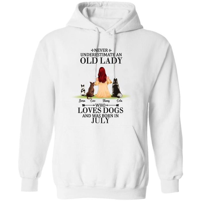 Personalized Old Lady Dog T-Shirt/Pullover Hoodie - Up to 5 Dogs- Best Gift For Dog Lover/Never Underestimate An Old Lady Who Loves Dogs