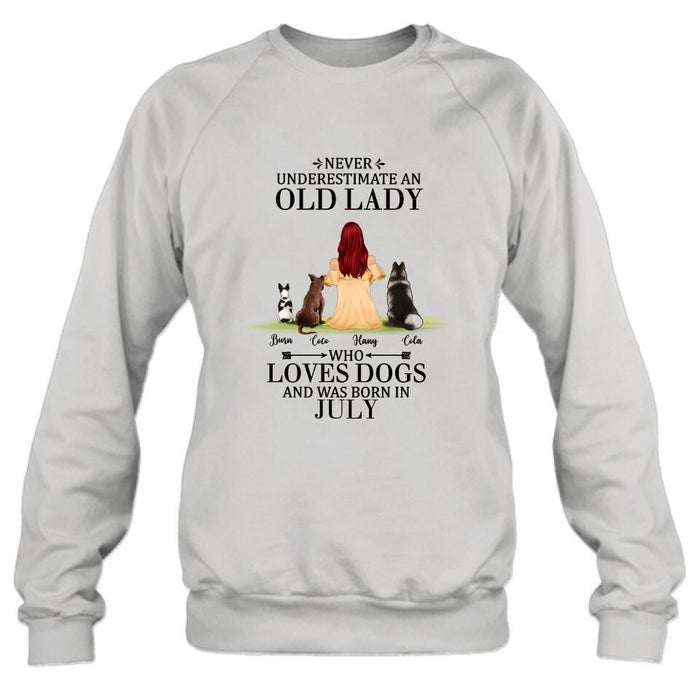Personalized Old Lady Dog T-Shirt/Pullover Hoodie - Up to 5 Dogs- Best Gift For Dog Lover/Never Underestimate An Old Lady Who Loves Dogs