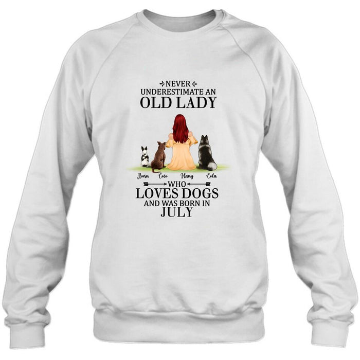 Personalized Old Lady Dog T-Shirt/Pullover Hoodie - Up to 5 Dogs- Best Gift For Dog Lover/Never Underestimate An Old Lady Who Loves Dogs