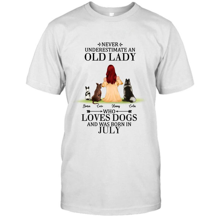 Personalized Old Lady Dog T-Shirt/Pullover Hoodie - Up to 5 Dogs- Best Gift For Dog Lover/Never Underestimate An Old Lady Who Loves Dogs