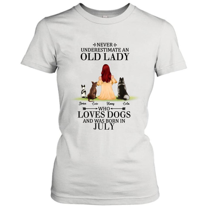 Personalized Old Lady Dog T-Shirt/Pullover Hoodie - Up to 5 Dogs- Best Gift For Dog Lover/Never Underestimate An Old Lady Who Loves Dogs