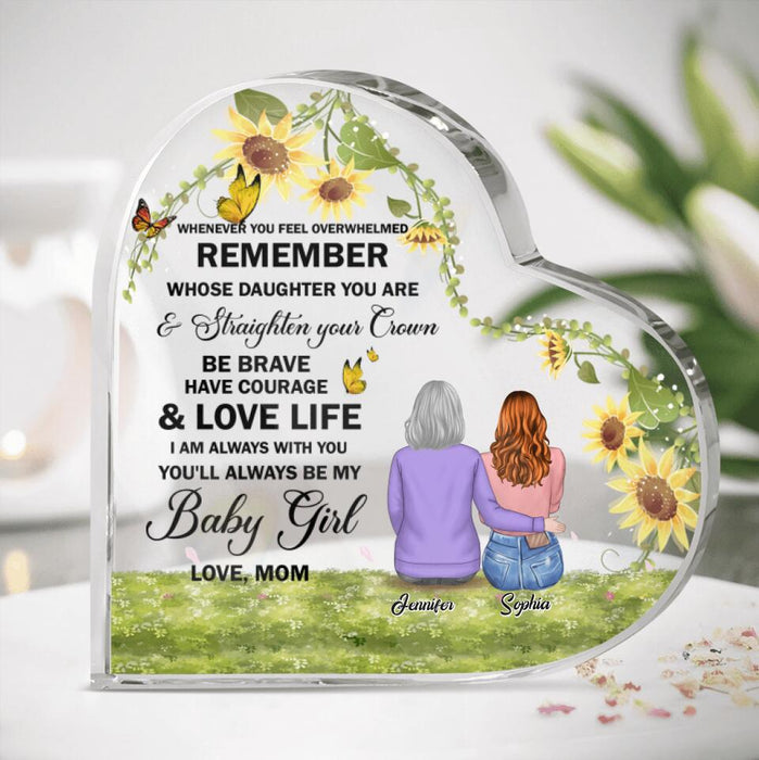 Personalized To My Daughter Heart Acrylic Plaque - Gift Idea For Daughter - Whenever You Feel Overwhelmed Remember