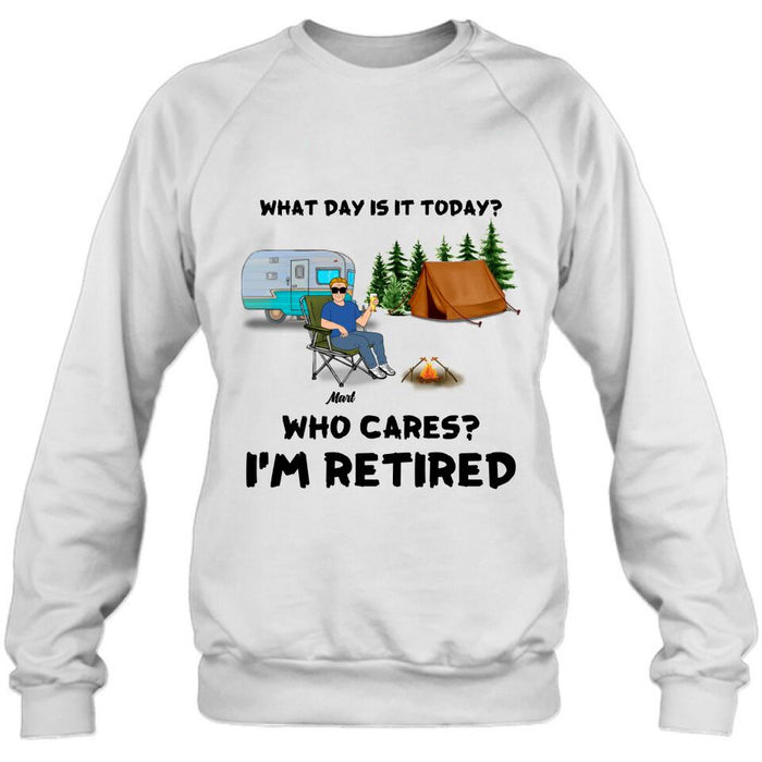 Personalized Camping Shirt/Pullover Hoodie - Gift Idea For Camping Lover/Retired Gift - Man/Woman/Couple - What Day Is Today?