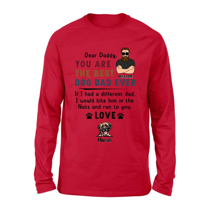 Personalized Best Dog Dad Shirt/Pullover Hoodie - Up to 4 Dogs - Father's Day Gift For Dog Dad - Dear Daddy, You Are The Best Dog Dad Ever