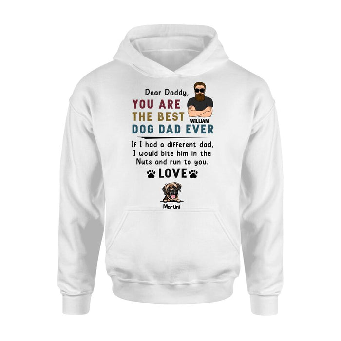 Personalized Best Dog Dad Shirt/Pullover Hoodie - Up to 4 Dogs - Father's Day Gift For Dog Dad - Dear Daddy, You Are The Best Dog Dad Ever