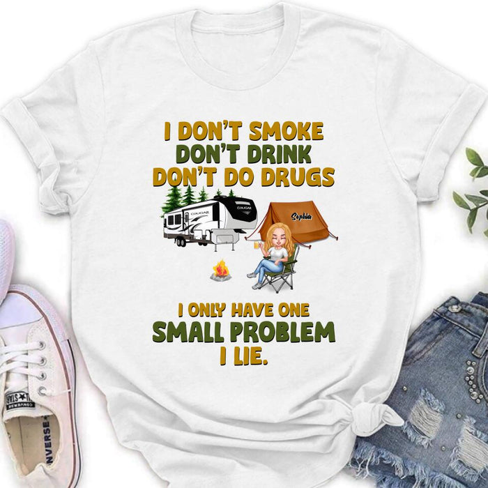Personalized Camping Shirt/Pullover Hoodie - Up to 7 People - Gift Idea For Camping Lover/Friends - We Don't Smoke, Don't Drink, Don't Do Drugs, We Only Have One Small Problem We Lie