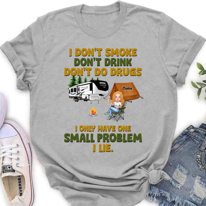 Personalized Camping Shirt/Pullover Hoodie - Up to 7 People - Gift Idea For Camping Lover/Friends - We Don't Smoke, Don't Drink, Don't Do Drugs, We Only Have One Small Problem We Lie