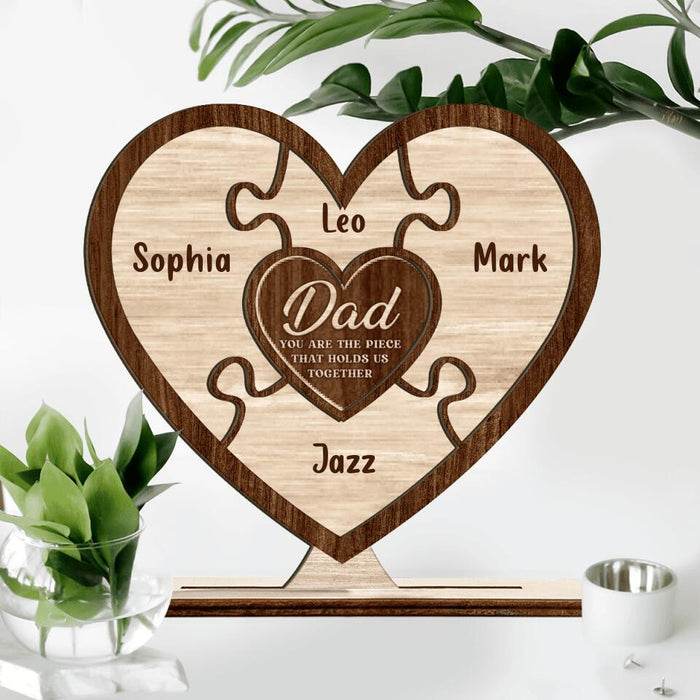 Personalized Dad Wooden Plaque - Up to 7 Kids - Father's Day Gift - Dad You Are The Piece That Holds Us Together