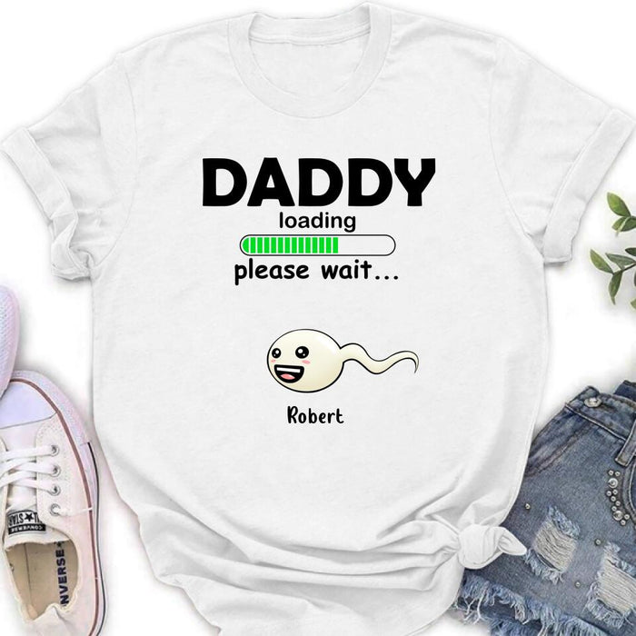 Personalized Dad Loading Please Wait Shirt/Pullover Hoodie - Gift Idea For Father's Day
