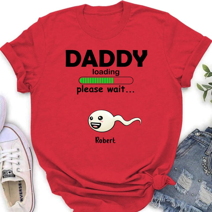 Personalized Dad Loading Please Wait Shirt/Pullover Hoodie - Gift Idea For Father's Day