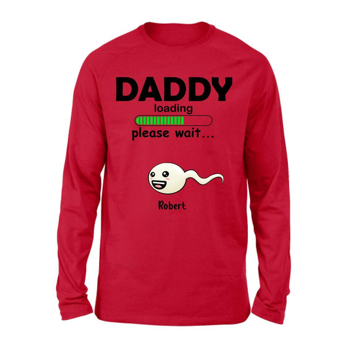 Personalized Dad Loading Please Wait Shirt/Pullover Hoodie - Gift Idea For Father's Day