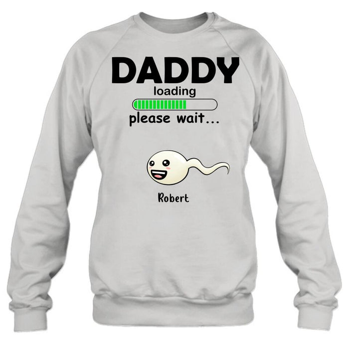 Personalized Dad Loading Please Wait Shirt/Pullover Hoodie - Gift Idea For Father's Day