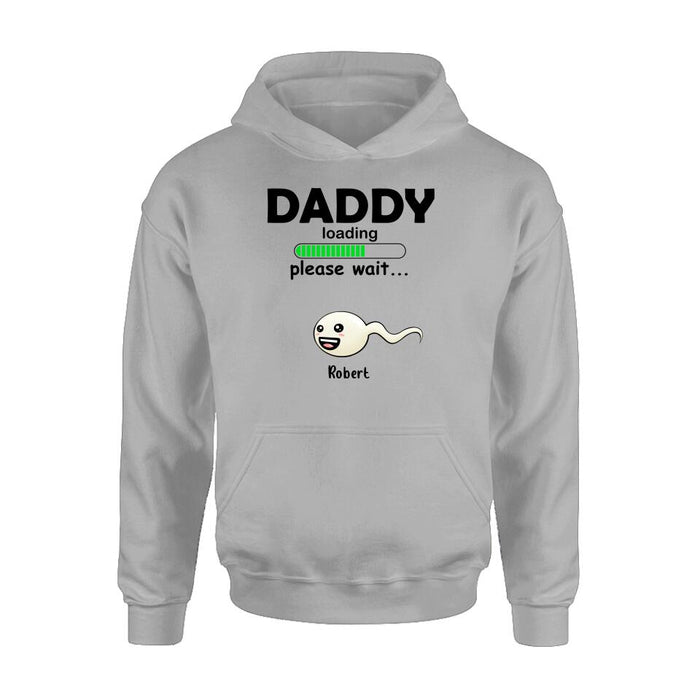 Personalized Dad Loading Please Wait Shirt/Pullover Hoodie - Gift Idea For Father's Day