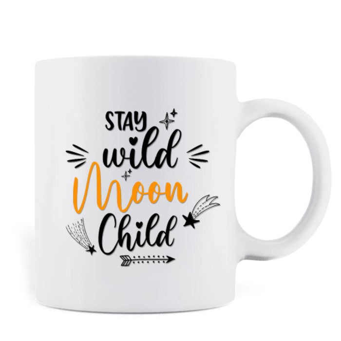 Personalized Witchy Coffee Mug - Up to 4 Witches - Stay Wild Moon Child - OCEL9Z